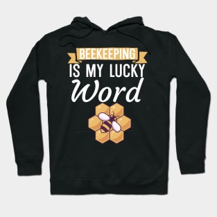 Beekeeping is my lucky word Hoodie